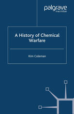 A History Of Chemical Warfare 1st Edition Coleman Kim