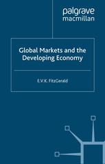Global Markets And The Developing Economy E V K Fitzgerald Auth