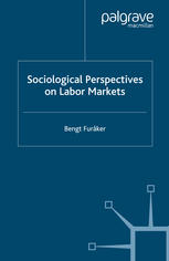 Sociological Perspectives On Labor Markets Bengt Furker Auth