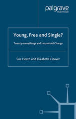 Young Free And Single Twentysomethings And Household Change Sue Heath
