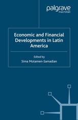 Economic And Financial Developments In Latin America Sima Motamensamadian Eds