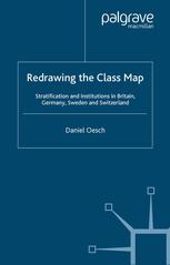 Redrawing The Class Map Stratification And Institutions In Britain Germany Sweden And Switzerland Daniel Oesch Auth