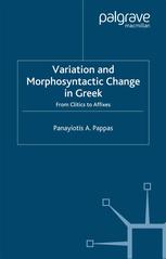 Variation And Morphosyntactic Change In Greek From Clitics To Affixes Panayiotis A Pappas Auth