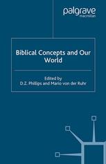 Biblical Concepts And Our World D Z Phillips Mario Von Der Ruhr Eds
