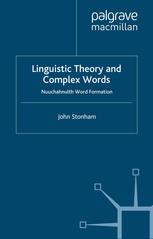 Linguistic Theory And Complex Words Nuuchahnulth Word Formation John Stonham Auth