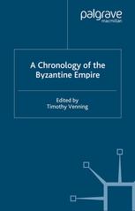A Chronology Of The Byzantine Empire Timothy Venning Eds