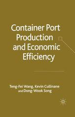 Container Port Production And Economic Efficiency Tengfei Wang