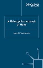 A Philosophical Analysis Of Hope Jayne M Waterworth Auth