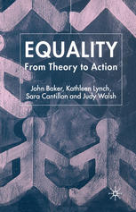 Equality From Theory To Action 2nd Edition John Baker Kathleen Lynch