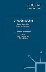 Eroadmapping Digital Strategising For The New Economy Stefan P Bornheim