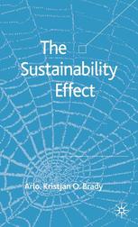 The Sustainability Effect Rethinking Corporate Reputation In The 21st Century Arlo Kristjan O Brady Auth