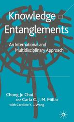 Knowledge Entanglements An International And Multidisciplinary Approach Chong Ju Choi