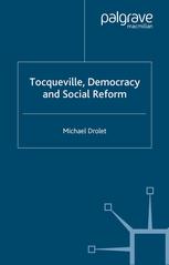 Tocqueville Democracy And Social Reform Michael Drolet Auth