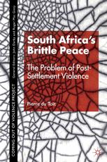 South Africas Brittle Peace The Problem Of Postsettlement Violence Pierre Du Toit Auth
