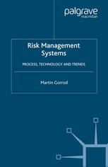 Risk Management Systems Process Technology And Trends Martin Gorrod Auth