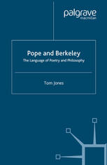 Pope And Berkeley The Language Of Poetry And Philosophy Tom Jones Auth