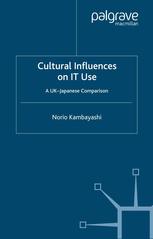 Cultural Influences On It Use A Ukjapanese Comparison Norio Kambayashi Auth