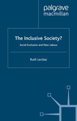 The Inclusive Society Social Exclusion And New Labour 1st Edition Ruth Levitas Auth