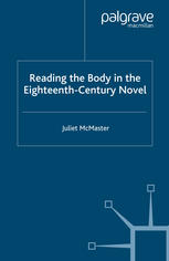 Reading The Body In The Eighteenthcentury Novel Juliet Mcmaster Auth