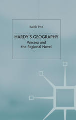 Hardys Geography Wessex And The Regional Novel Ralph Pite Auth