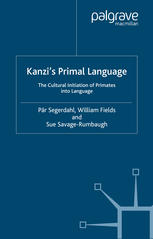 Kanzis Primal Language The Cultural Initiation Of Primates Into Language Pr Segerdahl