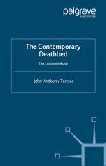 The Contemporary Deathbed The Ultimate Rush John Anthony Tercier Auth