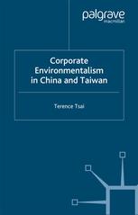 Corporate Environmentalism In China And Taiwan Terence Tsai Auth