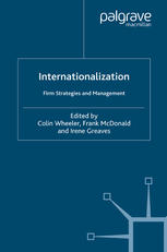 Internationalization Firm Strategies And Management Colin Wheeler