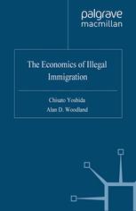 The Economics Of Illegal Immigration Chisato Yoshida Alan D Woodland Auth