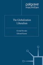 The Globalization Of Liberalism Eivind Hovden Edward Keene Eds