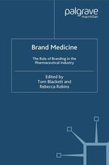 Brand Medicine The Role Of Branding In The Pharmaceutical Industry Tom Blackett