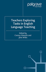 Teachers Exploring Tasks In English Language Teaching 1st Edition Corony Edwards