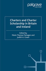 Charters And Charter Scholarship In Britain And Ireland Marie Therese Flanagan