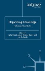 Organising Knowledge Methods And Case Studies Johannes Gadner