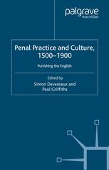 Penal Practice And Culture 15001900 Punishing The English Simon Devereaux