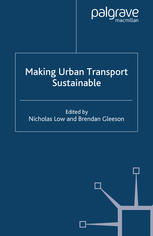 Making Urban Transport Sustainable Nicholas Low Brendan Gleeson