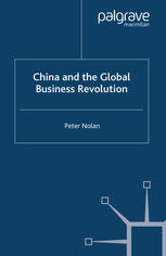 China And The Global Business Revolution Peter Nolan Auth