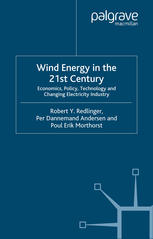 Wind Energy In The 21st Century Economics Policy Technology And The Changing Electricity Industry Robert Y Redlinger