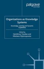 Organizations As Knowledge Systems Knowledge Learning And Dynamic Capabilities Haridimos Tsoukas