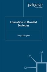 Education In Divided Societies Tony Gallagher Auth