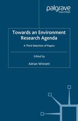 Towards An Environment Research Agenda A Third Selection Of Papers Adrian Winnett Eds