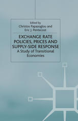Exchange Rate Policies Prices And Supplyside Response A Study Of Transitional Economies Christos Papazoglou