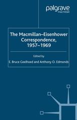 The Macmillaneisenhower Correspondence 19571969 E Bruce Geelhoed