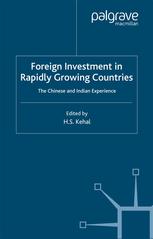 Foreign Investment In Rapidly Growing Countries The Chinese And Indian Experiences Harbhajan S Kehal Eds
