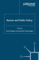 Racism And Public Policy Yusuf Bangura Rodolfo Stavenhagen Eds