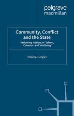Community Conflict And The State Rethinking Notions Of Safety Cohesion And Wellbeing Charlie Cooper Auth