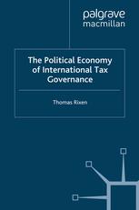 The Political Economy Of International Tax Governance Thomas Rixen Auth