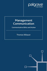 Management Communication Communicative Ethics And Action Thomas Klikauer Auth