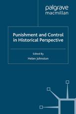 Punishment And Control In Historical Perspective Helen Johnston Eds