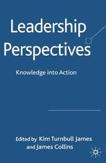 Leadership Perspectives Knowledge Into Action Kim Turnbull James